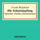 Die Schutzimpfung Audiobook