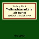 Weihnachtsmarkt in Alt-Berlin Audiobook