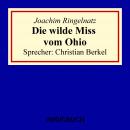 Die wilde Miss vom Ohio Audiobook