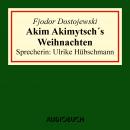 Akim Akimytsch's Weihnachten (gekürzt) Audiobook