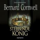 Der sterbende König - Teil 6 der Wikinger-Saga (Gekürzte Lesung) Audiobook