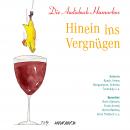 Hinein ins Vergnügen (Ungekürzte Lesung) Audiobook