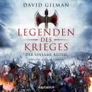 Der einsame Reiter - Legenden des Krieges, Teil 3 (Gekürzt) Audiobook