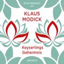 [German] - Keyserlings Geheimnis Audiobook