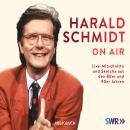 Harald Schmidt on Air (Feature Live) Audiobook