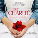 Die Charité - Hoffung und Schicksal (Ungekürzt) Audiobook