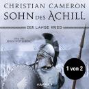 [German] - Der lange Krieg: Sohn des Achill (Teil 1 von 2, ungekürzt) Audiobook