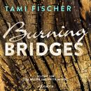 Burning Bridges - Fletcher University 1 (Ungekürzt) Audiobook
