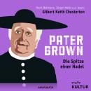 Pater Brown, Folge 2: Die Spitze einer Nadel Audiobook