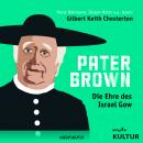Pater Brown, Folge 3: Die Ehre des Israel Gow Audiobook