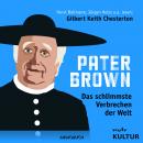 Pater Brown, Folge 7: Das schlimmste Verbrechen der Welt Audiobook