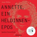 Annette, ein Heldinnenepos (Ungekürzt) Audiobook