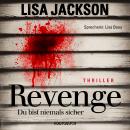 Revenge - Du bist niemals sicher (Ungekürzt) Audiobook