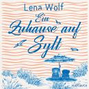 [German] - Ein Zuhause auf Sylt Audiobook