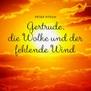 [German] - Gertrude, die Wolke und der fehlende Wind Audiobook