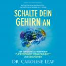 [German] - Schalte dein Gehirn an: Der Schlüssel zu maximaler Zufriedenheit, Denkfähigkeit und Gesun Audiobook
