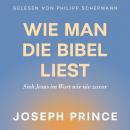 [German] - Wie man die Bibel liest: Sieh Jesus im Wort wie nie zuvor Audiobook