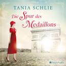 [German] - Die Spur des Medaillons (ungekürzt) Audiobook