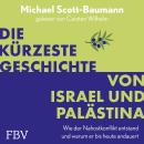 [German] - Die kürzeste Geschichte von Israel und Palästina: Wie der Nahostkonflikt entstand und warum er bis heute andauert Audiobook