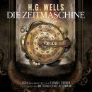 Die Zeitmaschine: Bearbeitet von Thomas Tippner / Gelesen von Matthias Ernst Holzmann Audiobook