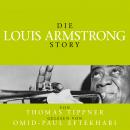 Die Louis Armstrong Story - Biografie: Gelesen Von Omid-Paul Eftekhari Audiobook