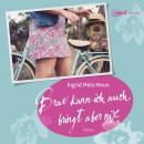[German] - Brav kann ich auch, bringt aber nix Audiobook