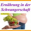 [German] - Ernährung in der Schwangerschaft Audiobook