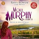 [German] - Rache in den Catskills | Ein historisches Cosy Crime Hörbuch - Molly Murphy ermittelt-Reihe, Band 20 (Ungekürzt) Audiobook