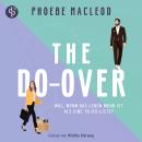[German] - The Do-Over | Ein Hörbuch über Selbstfindung und die Frage, was im Leben wirklich zählt (Ungekürzt) Audiobook