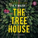 [German] - The Tree House - Thriller Hörbuch (Ungekürzt) Audiobook
