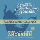 H. C. Andersen: Sämtliche Märchen und Geschichten, Vänö und Glänö Audiobook