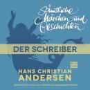 H. C. Andersen: Sämtliche Märchen und Geschichten, Der Schreiber Audiobook