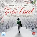 Der große Lord: Ein Weihnachtshörspiel Audiobook