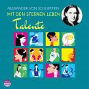 Mit den Sternen leben - Talente Audiobook