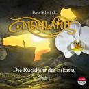 Morland I: Die Rückkehr der Eskatay Audiobook