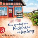 Mein wunderbarer Buchladen am Inselweg (Ungekürzt) Audiobook