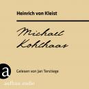 Michael Kohlhaas (Ungekürzt) Audiobook