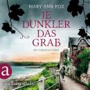 Je dunkler das Grab - Mags Blake - Ein Cornwall-Krimi, Band 2 (Ungekürzt) Audiobook