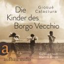 Die Kinder des Borgo Vecchio (Ungekürzt) Audiobook