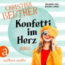 Konfetti im Herz (Ungekürzt) Audiobook