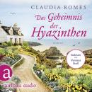 Das Geheimnis der Hyazinthen (Ungekürzt) Audiobook