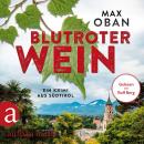Blutroter Wein - Ein Krimi aus Südtirol (Ungekürzt) Audiobook