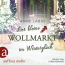 Der kleine Wollmarkt im Winterglück - Kleeblatt-Träume, Band 2 (Ungekürzt) Audiobook