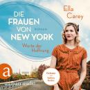 [German] - Die Frauen von New York - Worte der Hoffnung - Töchter Amerikas, Band 2 (Gekürzt) Audiobook