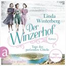 [German] - Der Winzerhof - Tage des perlenden Glücks - Winzerhof-Saga, Band 2 (Ungekürzt) Audiobook