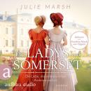 Die Ladys von Somerset - Die Liebe, der widerspenstige Ambrose und ich (Ungekürzt) Audiobook