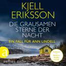 [German] - Die grausamen Sterne der Nacht - Ein Fall für Ann Lindell, Band 4 (Ungekürzt) Audiobook