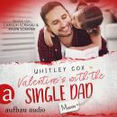 [German] - Valentine's with the Single Dad - Mason - Single Dads of Seattle, Band 7 (Ungekürzt) Audiobook