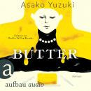 [German] - Butter (Ungekürzt) Audiobook