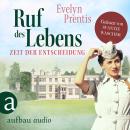 [German] - Ruf des Lebens - Zeit der Entscheidung - Die Krankenschwestern von Notting Hill, Band 3 ( Audiobook